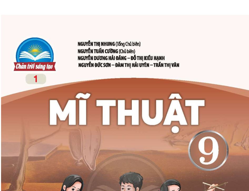 SÁCH GIÁO KHOA MĨ THUẬT 9 CHÂN TRỜI SÁNG TẠO_ Miễn phí